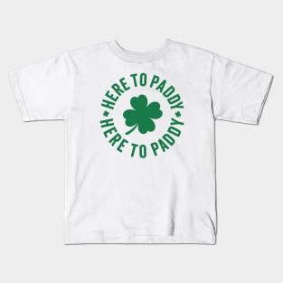 Here To Paddy - Saint Patrick's Day Humor Kids T-Shirt